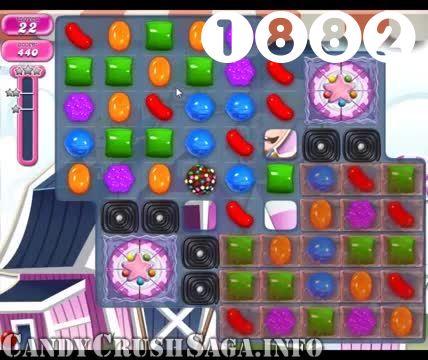 Candy Crush Saga : Level 1882 – Videos, Cheats, Tips and Tricks