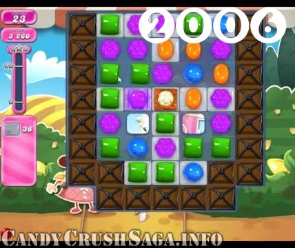 Candy Crush Saga : Level 2006 – Videos, Cheats, Tips and Tricks