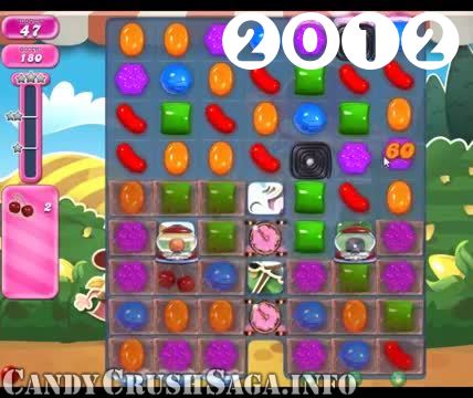 Candy Crush Saga : Level 2012 – Videos, Cheats, Tips and Tricks