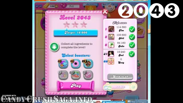 Candy Crush Saga : Level 2043 – Videos, Cheats, Tips and Tricks
