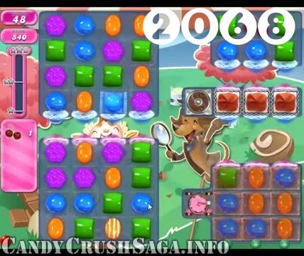 Candy Crush Saga : Level 2068 – Videos, Cheats, Tips and Tricks