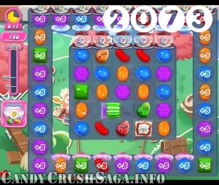 Candy Crush Saga : Level 2073 – Videos, Cheats, Tips and Tricks