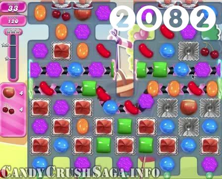 Candy Crush Saga : Level 2082 – Videos, Cheats, Tips and Tricks