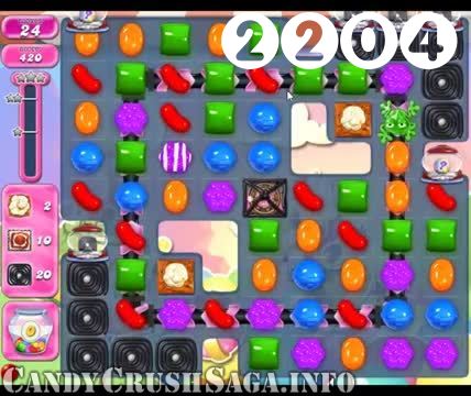 Candy Crush Saga : Level 2204 – Videos, Cheats, Tips and Tricks