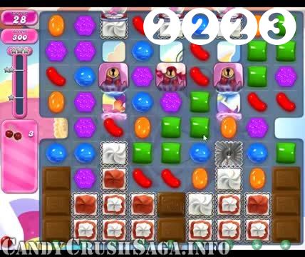 Candy Crush Saga : Level 2223 – Videos, Cheats, Tips and Tricks