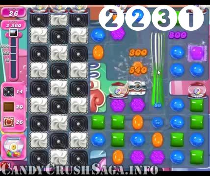 Candy Crush Saga : Level 2231 – Videos, Cheats, Tips and Tricks