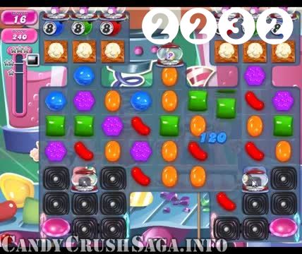 Candy Crush Saga : Level 2232 – Videos, Cheats, Tips and Tricks