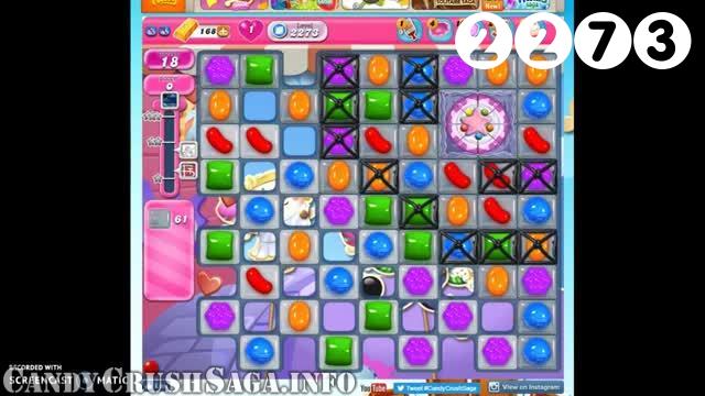 Candy Crush Saga : Level 2273 – Videos, Cheats, Tips and Tricks