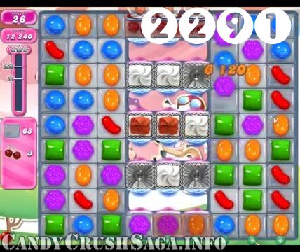 Candy Crush Saga : Level 2291 – Videos, Cheats, Tips and Tricks