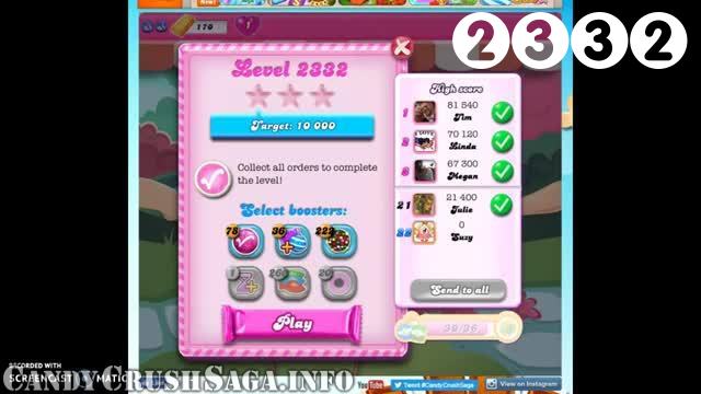 Candy Crush Saga : Level 2332 – Videos, Cheats, Tips and Tricks