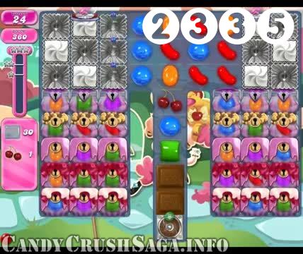 Candy Crush Saga : Level 2335 – Videos, Cheats, Tips and Tricks