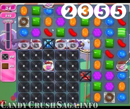 Candy Crush Saga : Level 2355 – Videos, Cheats, Tips and Tricks