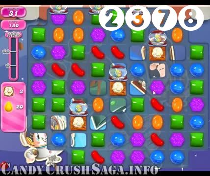 Candy Crush Saga : Level 2378 – Videos, Cheats, Tips and Tricks