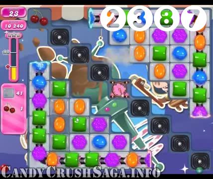 Candy Crush Saga : Level 2387 – Videos, Cheats, Tips and Tricks