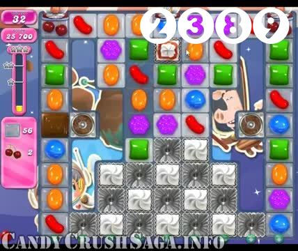 Candy Crush Saga : Level 2389 – Videos, Cheats, Tips and Tricks