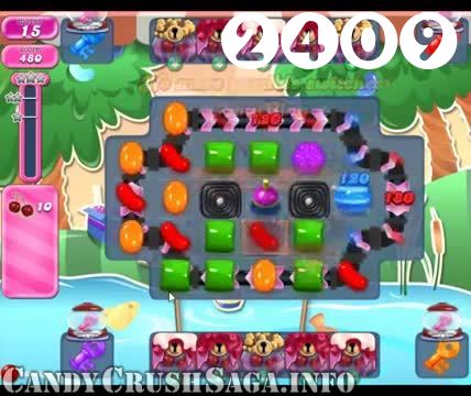 Candy Crush Saga : Level 2409 – Videos, Cheats, Tips and Tricks