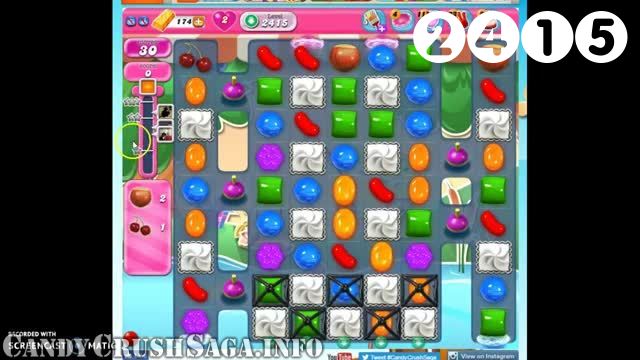 Candy Crush Saga : Level 2415 – Videos, Cheats, Tips and Tricks