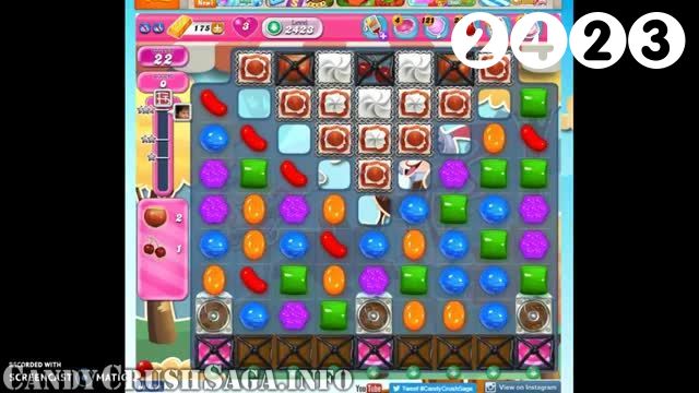 Candy Crush Saga : Level 2423 – Videos, Cheats, Tips and Tricks