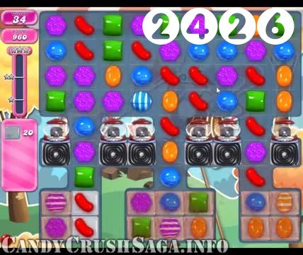 Candy Crush Saga : Level 2426 – Videos, Cheats, Tips and Tricks