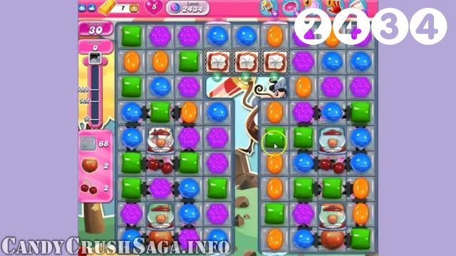 Candy Crush Saga : Level 2434 – Videos, Cheats, Tips and Tricks