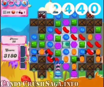Candy Crush Saga : Level 2440 – Videos, Cheats, Tips and Tricks