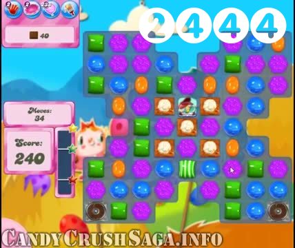 Candy Crush Saga : Level 2444 – Videos, Cheats, Tips and Tricks