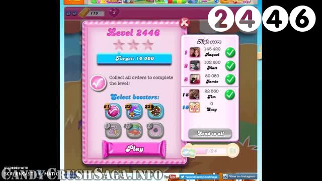 Candy Crush Saga : Level 2446 – Videos, Cheats, Tips and Tricks