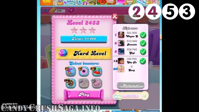 Candy Crush Saga : Level 2453 – Videos, Cheats, Tips and Tricks