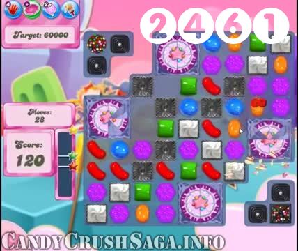 Candy Crush Saga : Level 2461 – Videos, Cheats, Tips and Tricks