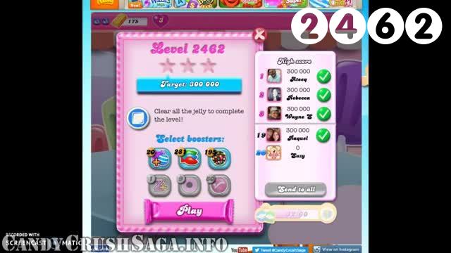 Candy Crush Saga : Level 2462 – Videos, Cheats, Tips and Tricks
