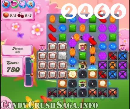 Candy Crush Saga : Level 2466 – Videos, Cheats, Tips and Tricks