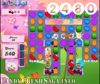 Candy Crush Saga : Level 2480 – Videos, Cheats, Tips and Tricks