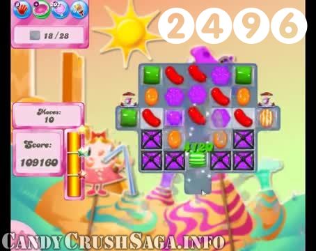 Candy Crush Saga : Level 2496 – Videos, Cheats, Tips and Tricks