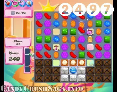 Candy Crush Saga : Level 2497 – Videos, Cheats, Tips and Tricks