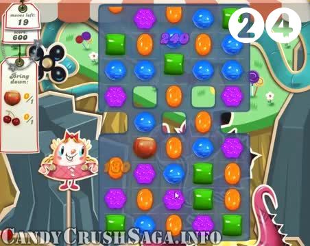 Candy Crush Saga : Level 24 – Videos, Cheats, Tips and Tricks