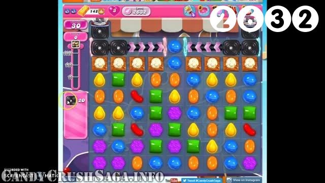 Candy Crush Saga : Level 2632 – Videos, Cheats, Tips and Tricks