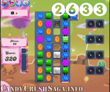 Candy Crush Saga : Level 2633 – Videos, Cheats, Tips and Tricks