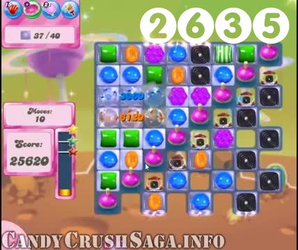 Candy Crush Saga : Level 2635 – Videos, Cheats, Tips and Tricks