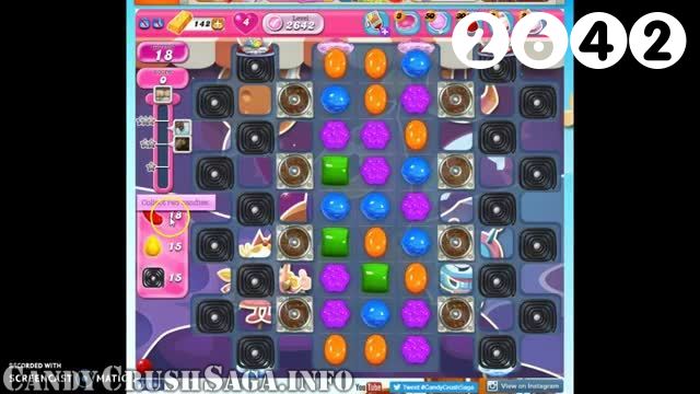 Candy Crush Saga : Level 2642 – Videos, Cheats, Tips and Tricks