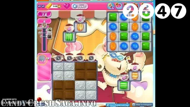 Candy Crush Saga : Level 2647 – Videos, Cheats, Tips and Tricks