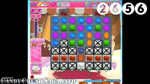Candy Crush Saga : Level 2656 – Videos, Cheats, Tips and Tricks