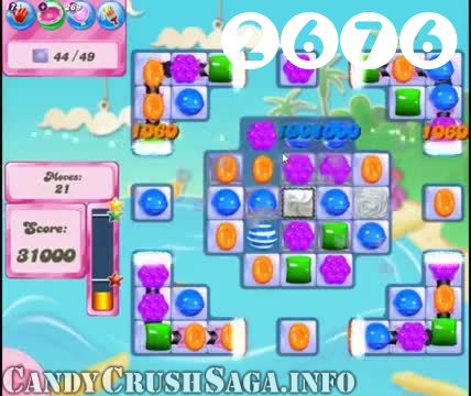 Candy Crush Saga : Level 2676 – Videos, Cheats, Tips and Tricks