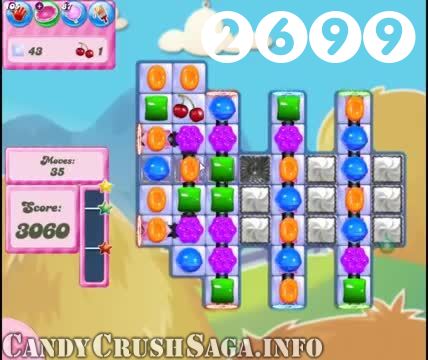 Candy Crush Saga : Level 2699 – Videos, Cheats, Tips and Tricks