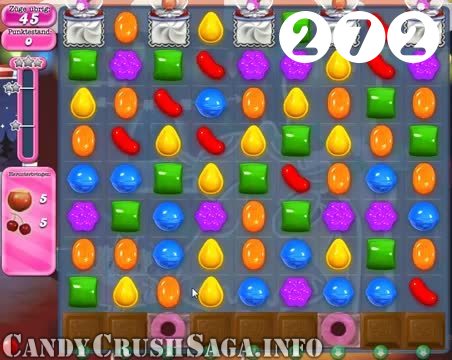 Candy Crush Saga : Level 272 – Videos, Cheats, Tips and Tricks