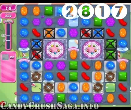 Candy Crush Saga : Level 2817 – Videos, Cheats, Tips and Tricks