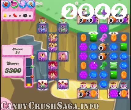 Candy Crush Saga : Level 2842 – Videos, Cheats, Tips and Tricks