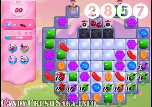 Candy Crush Saga : Level 2857 – Videos, Cheats, Tips and Tricks