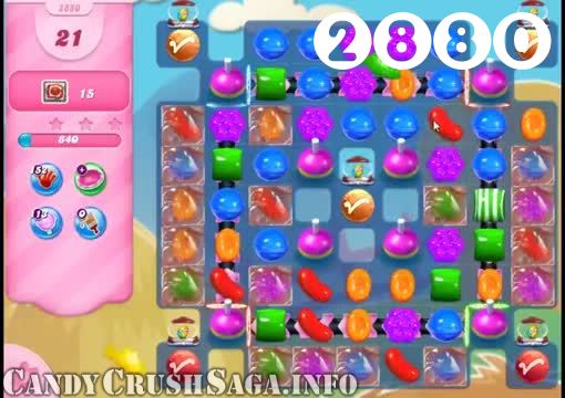 Candy Crush Saga : Level 2880 – Videos, Cheats, Tips and Tricks