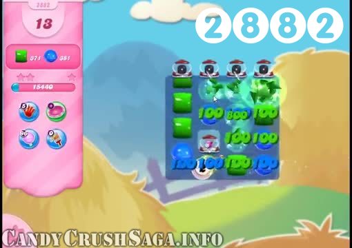 Candy Crush Saga : Level 2882 – Videos, Cheats, Tips and Tricks