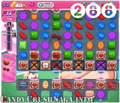 Candy Crush Saga : Level 288 – Videos, Cheats, Tips and Tricks